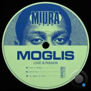 Moglis - Love Is Passion (2025)