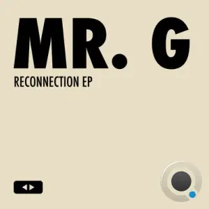 Mr G - Reconnection (2025)