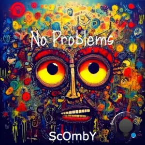 ScOmbY - No Problems (2025)