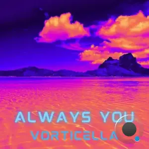 Vorticella - Always You (2025)