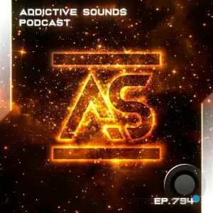 Addictive Sounds - Addictive Sounds Podcast 794 (2025-10-10)