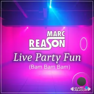 Marc Reason - Live Party Fun (2025)