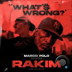 Marco Polo - What's Wrong Feat Rakim (2025)