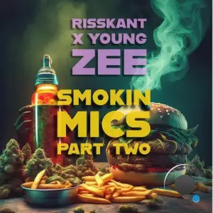 Risskant x Young Zee - Smokin Mics Pt. Two (2025)
