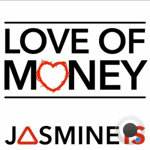 JASMINE IS - LOVE OF MONEY (2025)