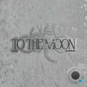Alok & Illenium - To The Moon (2025)