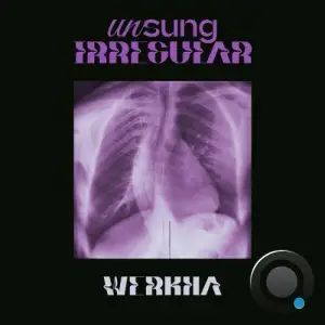 Werkha - Unsung Irregular (2025)