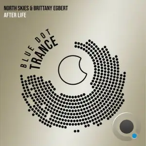 North Skies & Brittany Egbert - After Life (2025)