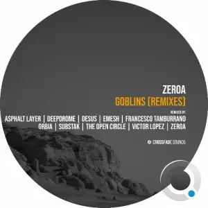 ZeroA - Goblins (Remixes) (2025)