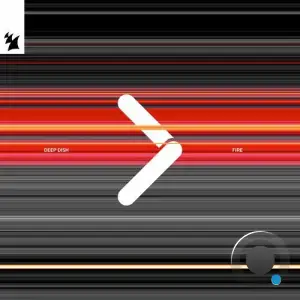 Deep Dish - Fire (Peak Extended Mix) (2025)