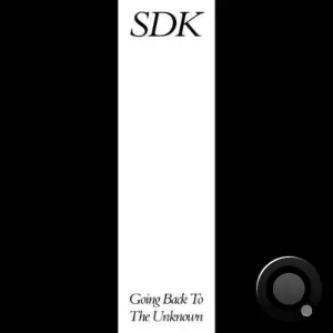 Sdk - Going Back to the Unknown (2025)