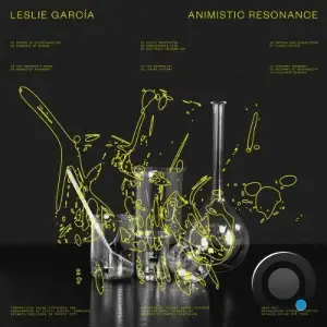 Leslie García - Animistic Resonance (2025)