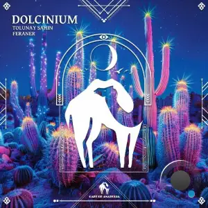 Tolunay Sahin, Feraner - Dolcinium (2025)