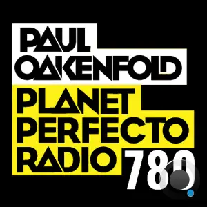 Paul Oakenfold - Planet Perfecto 780 (2025-10-13)