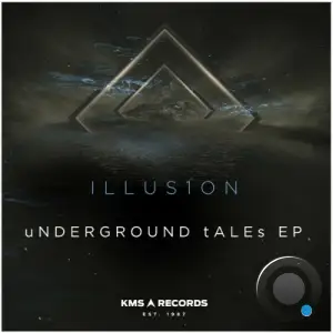 ILLUS1ON - uNDERGROUND tALEs (2025)