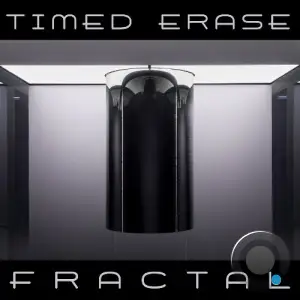 Timed Erase - Fractal (2025)