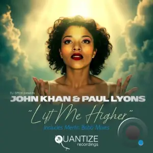 John Khan x Paul Lyons - Lift Me Higher (2025)