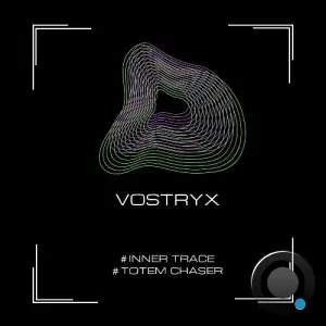 Vostryx - Inner Trace / Totem Chaser (2025)
