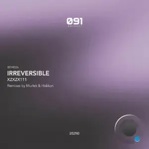 XZXZX111 - Irreversible (2025)