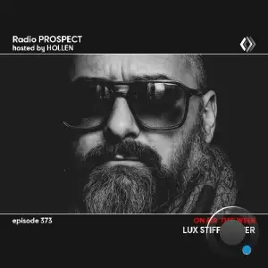 Lux Stiffmeister - Radio Prospect 373 (2025-10-13)
