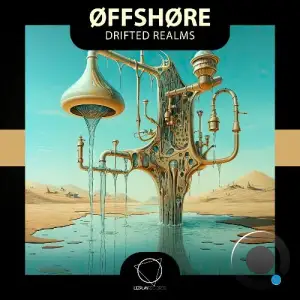 ØFFSHØRE - Drifted Realms (2025)