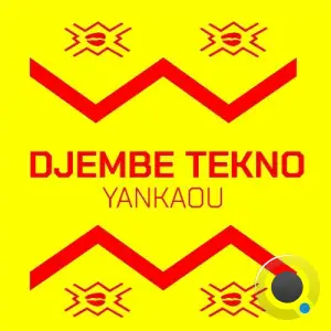 Djembe Tekno - Yankaou (2025)