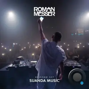 Roman Messer - Suanda Music 507 (2025-10-14)