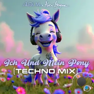 Alex M. x Alex Megane - Ich Und Mein Pony (Techno Mix) (2025)