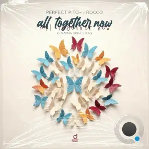 Perfect Pitch x Rocco - All Together Now (Strong Together) (2025)