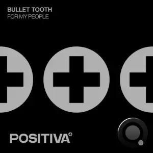 Bullet Tooth - For My People (2025)