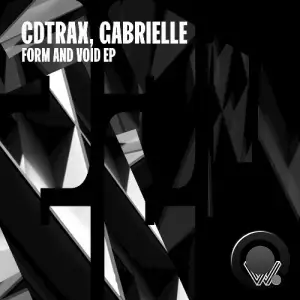CDtrax & Gabrielle - Form And Void (2025)
