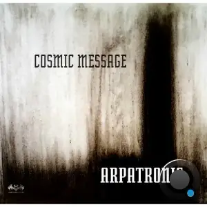 Arpatronic - Cosmic Message (2025)