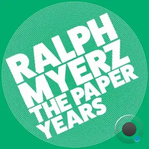 Ralph Myerz x The Kosmik Diamondz - The Paper Years (2025)