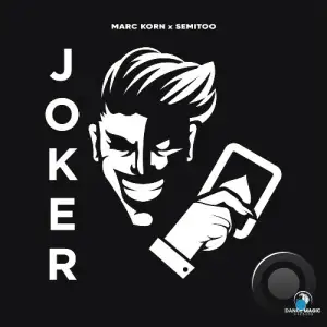 Marc Korn x Semitoo - Joker (2025)