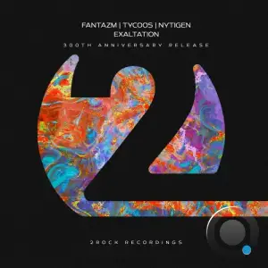Fantazm & Tycoos & Nytigen - Exaltation (2025)