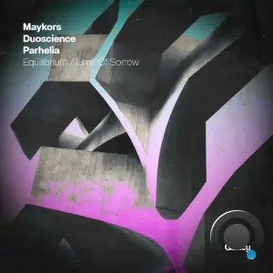 Maykors, Duoscience - Equilibrium / Limit Of Sorrow (2025)