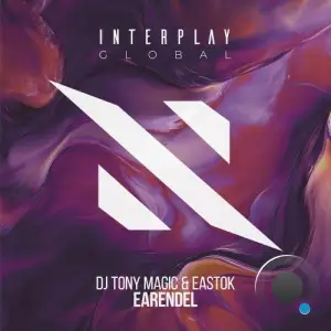 DJ Tony Magic & Eastok - Earendel (2025)