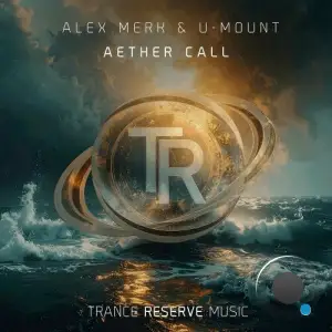 Alex Merk & U-Mount - Aether Call (2025)