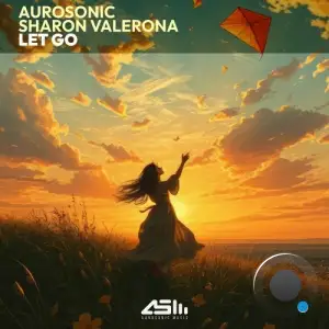 Aurosonic & Sharon Valerona - Let Go (2025)