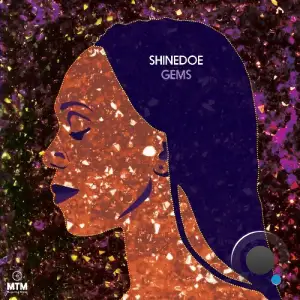 Shinedoe - GEMS (2025)