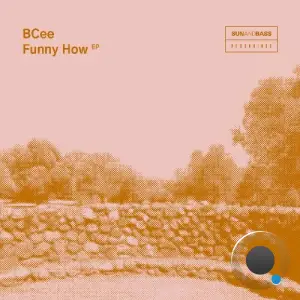 BCee - Funny How (2025)