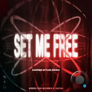 Armin van Buuren & Sacha - Set Me Free (Darren Styles Remix) (2025)