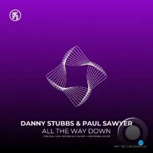 Danny Stubbs & Paul Sawyer - All the Way Down (2025)