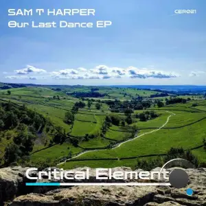 Sam T Harper - Our Last Dance (2025)