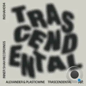 Plasticwine & Alexander - Trascendental (2025)