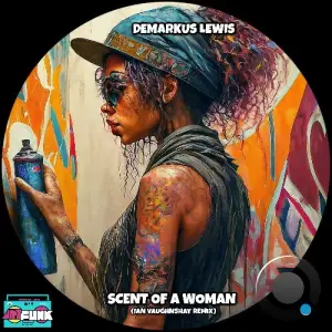 Demarkus Lewis - Scent Of A Woman (2025)