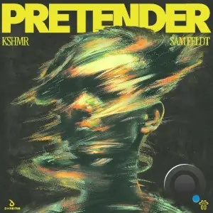 KSHMR & Sam Feldt - Pretender (2025)