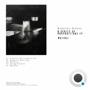 Adriana López - A Series Of Propositions (2025)