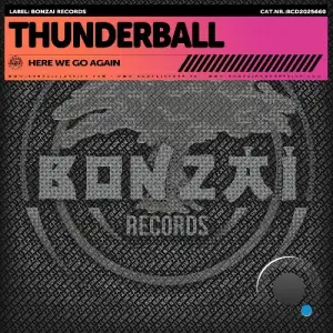 Thunderball - Here We Go Again (2025)
