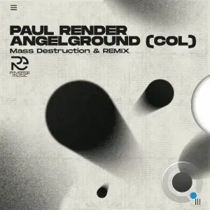 Paul Render & AngelGround (Col) - Mass Destruction (2025)